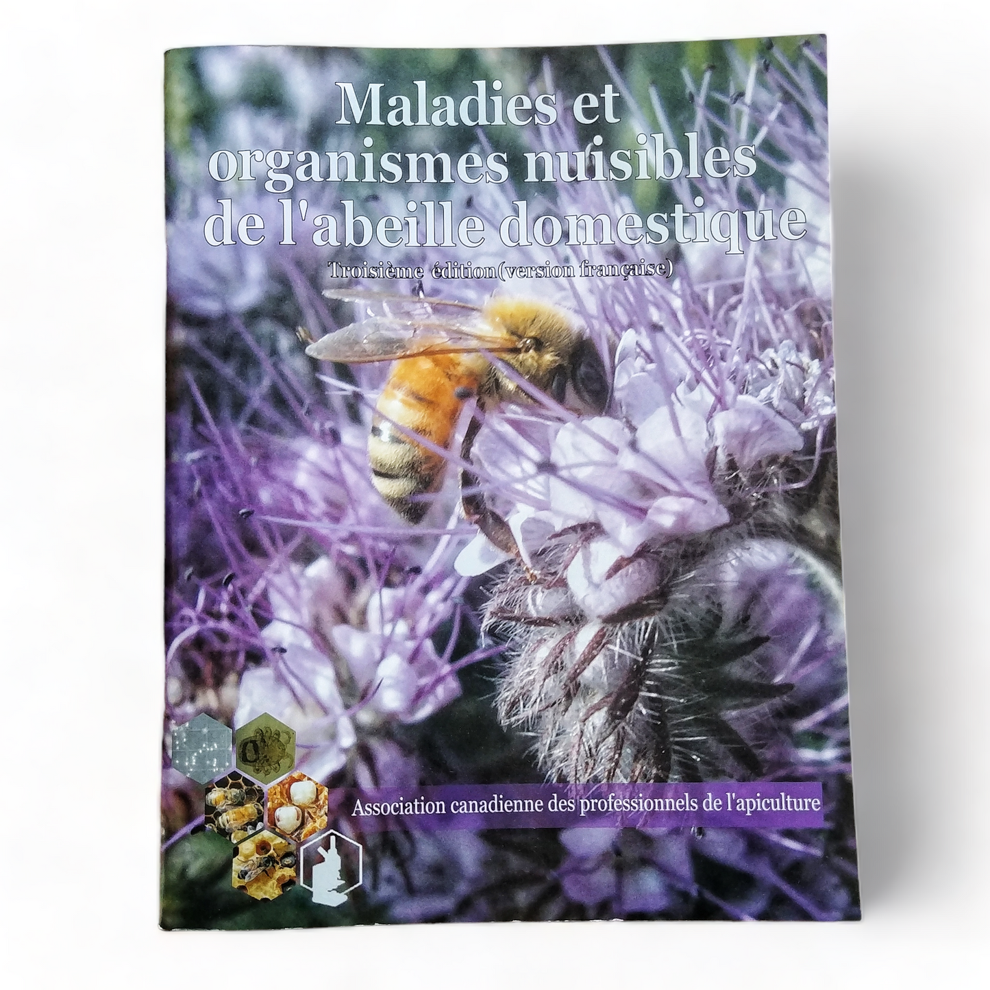 Guide des maladies et organismes nuisibles de l'abeille domestique